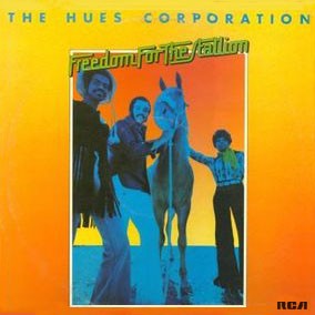The Hues Corporation — Freedom for the Stallion cover
