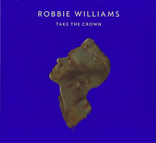Robbie Williams — Take the Crown cover