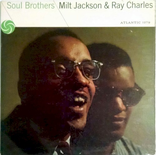 Milt Jackson & Ray Charles — Soul Brothers cover
