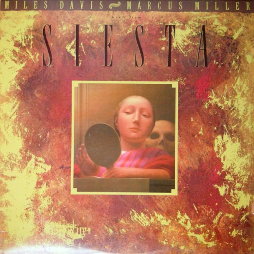 Miles Davis & Marcus Miller — Music From Siesta cover