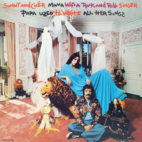 Sonny & Cher — Mama Was a Rock and Roll Singer Papa Used to Write All Her Songs cover