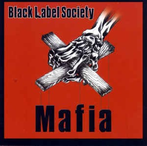 Black Label Society — Mafia cover