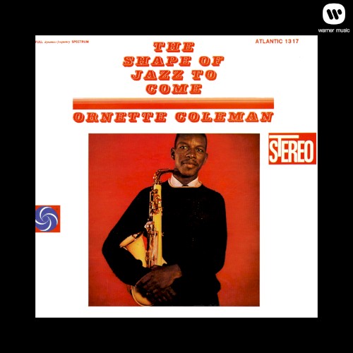 Ornette Coleman — The Shape of Jazz to Come cover