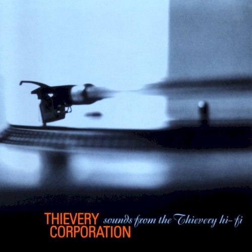 Thievery Corporation — Sounds From the Thievery Hi‐Fi cover