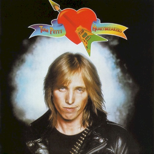 Tom Petty and the Heartbreakers — Tom Petty and the Heartbreakers cover