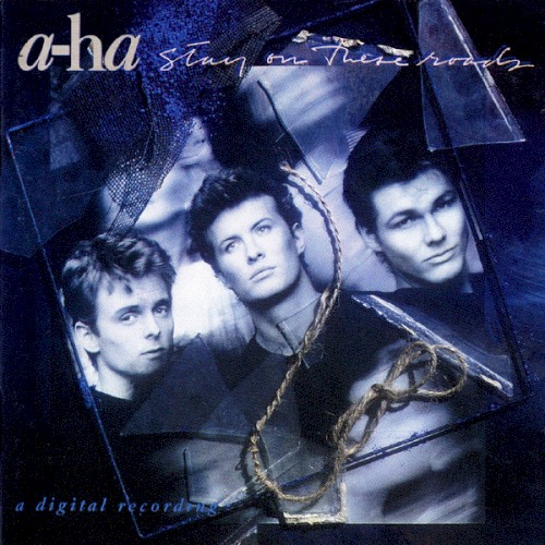 a‐ha — Stay on These Roads cover