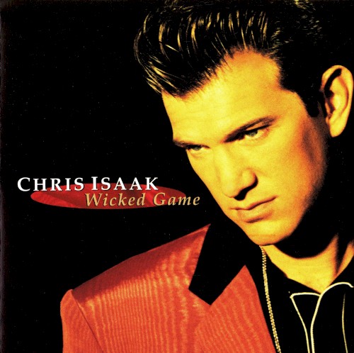 Chris Isaak — Wicked Game cover