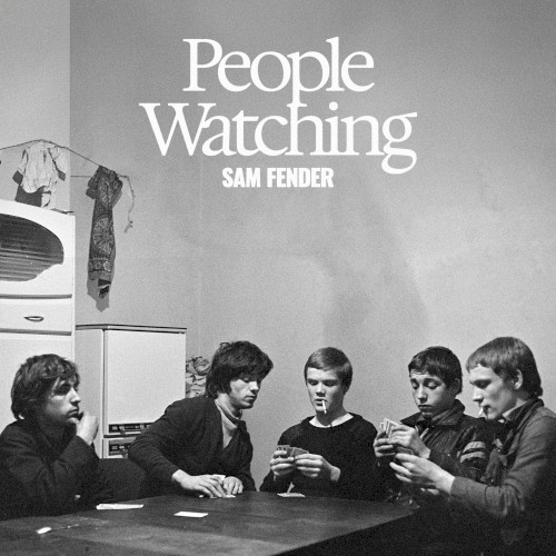 Sam Fender — People Watching cover