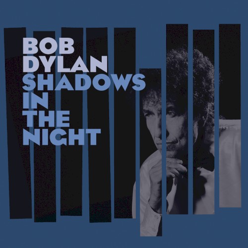 Bob Dylan — Shadows in the Night cover