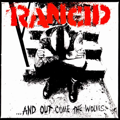 Rancid — …And Out Come the Wolves cover