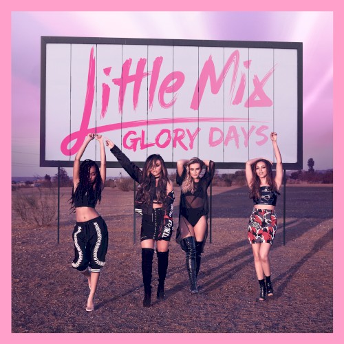 Little Mix — Glory Days cover