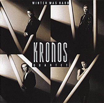 Kronos Quartet — Winter Was Hard cover