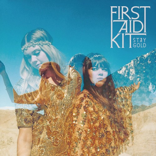 First Aid Kit — Stay Gold cover
