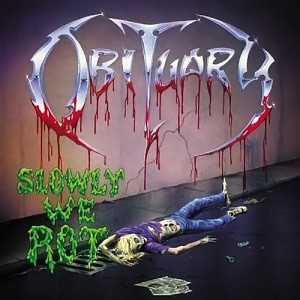 Obituary — Slowly We Rot cover