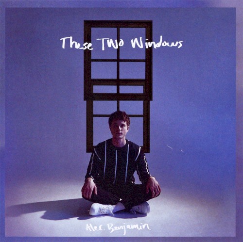 Alec Benjamin — These Two Windows cover