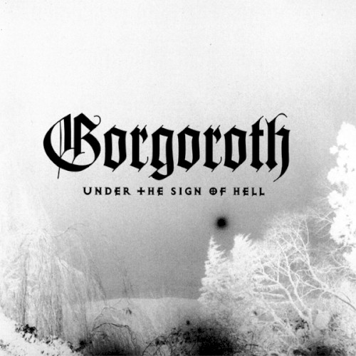 Gorgoroth — Under the Sign of Hell cover