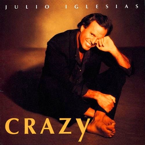 Julio Iglesias — Crazy cover