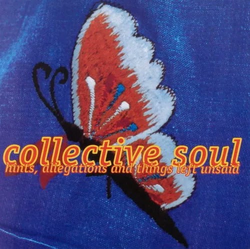 Collective Soul — Hints Allegations and Things Left Unsaid cover