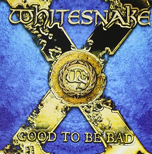 Whitesnake — Good to Be Bad cover
