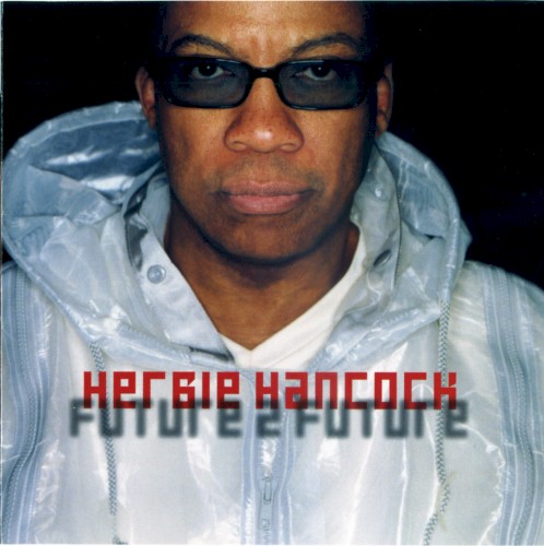 Herbie Hancock — Future 2 Future cover