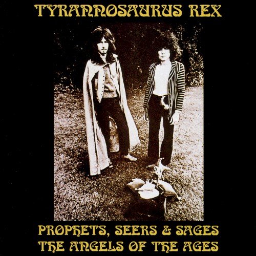 Tyrannosaurus Rex — Prophets, Seers & Sages: The Angels of the Ages cover