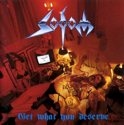 Sodom — Get What You Deserve cover