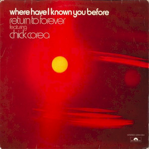 Return to Forever featuring Chick Corea — Where Have I Known You Before cover