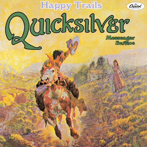 Quicksilver Messenger Service — Happy Trails cover