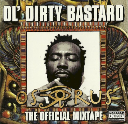 Ol’ Dirty Bastard — The Osirus Mixtape cover