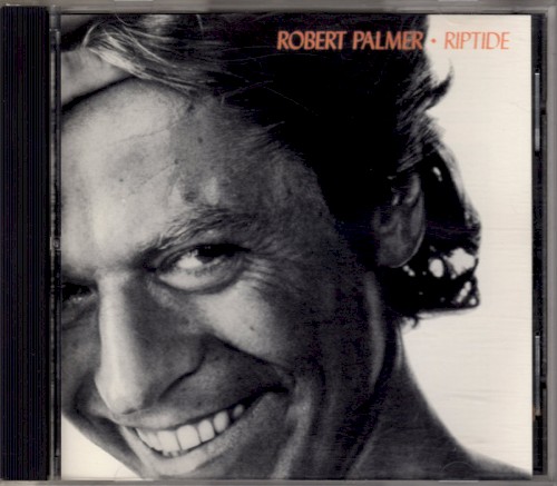 Robert Palmer — Riptide cover