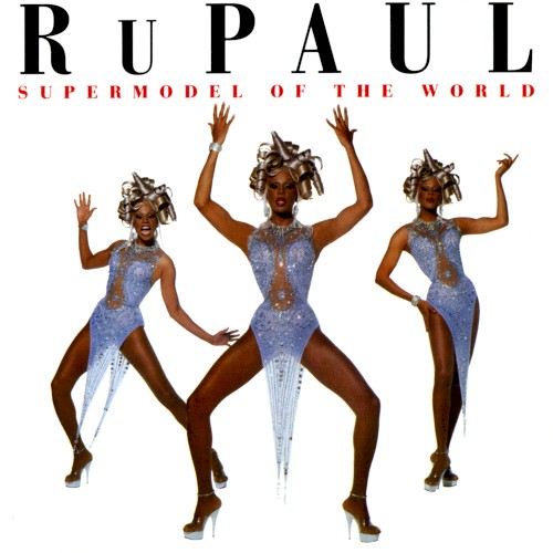RuPaul — Supermodel of the World cover