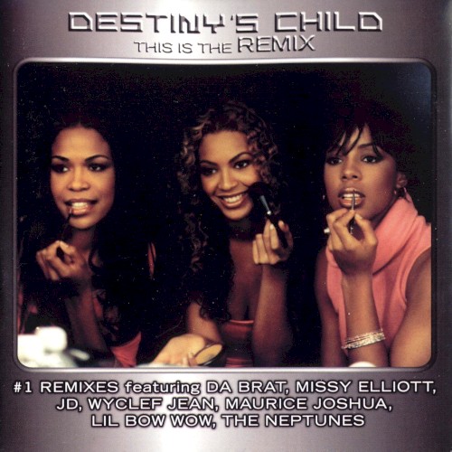 Destiny’s Child — This Is the Remix cover