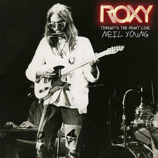 Neil Young — Roxy: Tonight’s The Night Live cover