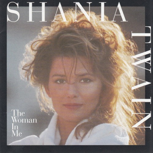 Shania Twain — The Woman in Me cover