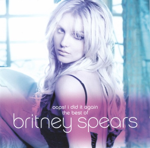 Britney Spears — Oops! I Did It Again: The Best of Britney Spears cover