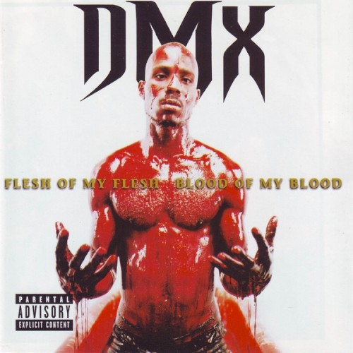 DMX — Flesh of My Flesh, Blood of My Blood cover