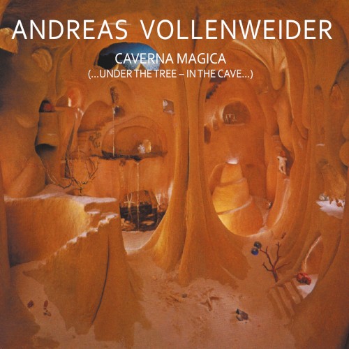 Andreas Vollenweider — Caverna Magica (…Under the Tree — In the Cave…) cover