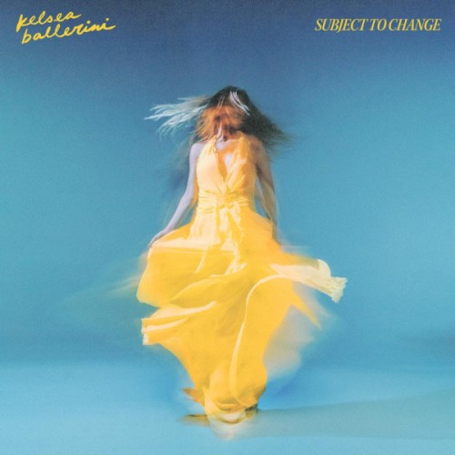 Kelsea Ballerini — SUBJECT TO CHANGE cover