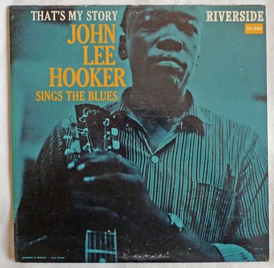 John Lee Hooker — That’s My Story: John Lee Hooker Sings the Blues cover