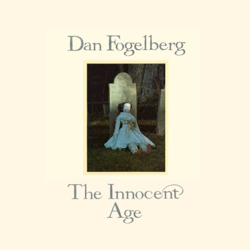 Dan Fogelberg — The Innocent Age cover