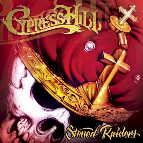 Cypress Hill — Stoned Raiders cover