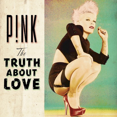 P!nk — The Truth About Love cover