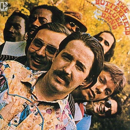 The Paul Butterfield Blues Band — Keep On Moving cover