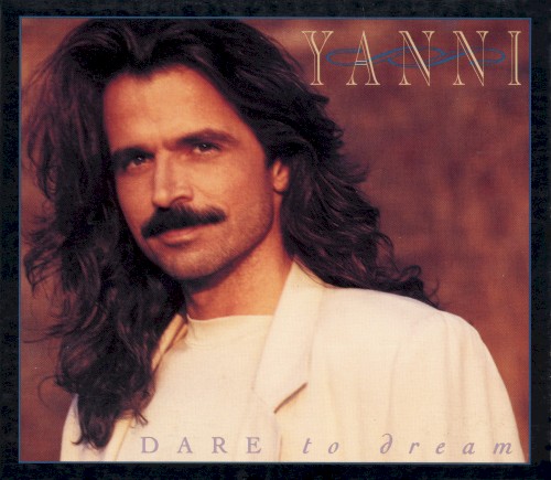Yanni — Dare to Dream cover