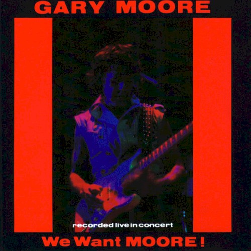 Gary Moore — We Want Moore! cover