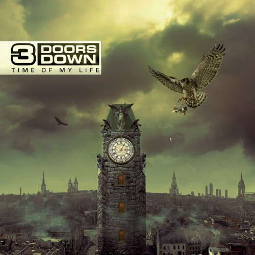 3 Doors Down — Time of My Life cover