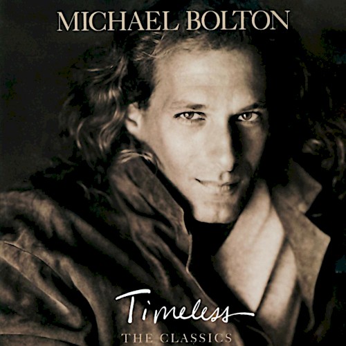Michael Bolton — Timeless: The Classics cover