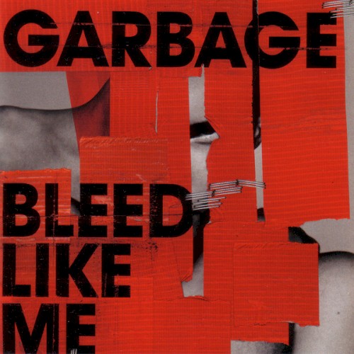 Garbage — Bleed Like Me cover