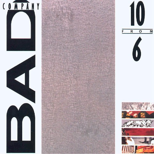 Bad Company — 10 From 6 cover