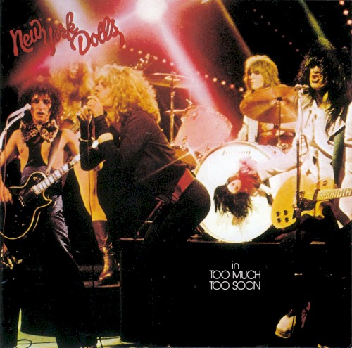 New York Dolls — Too Much Too Soon cover